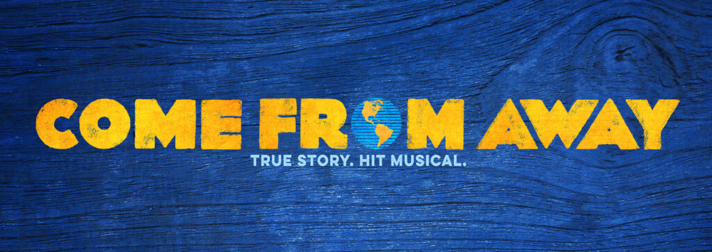 COME FROM AWAY - OPAS